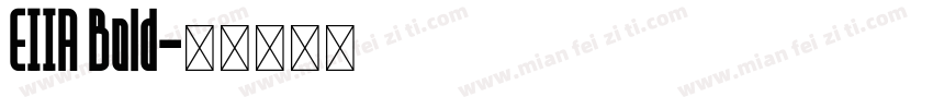EIIA Bold字体转换